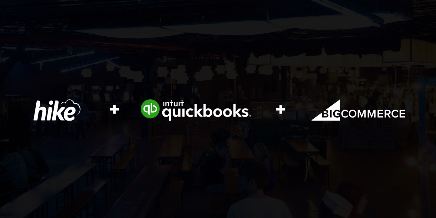 Hike + BigCommerce + QuickBooks Online