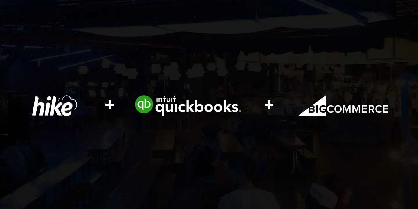 Hike + BigCommerce + QuickBooks Online