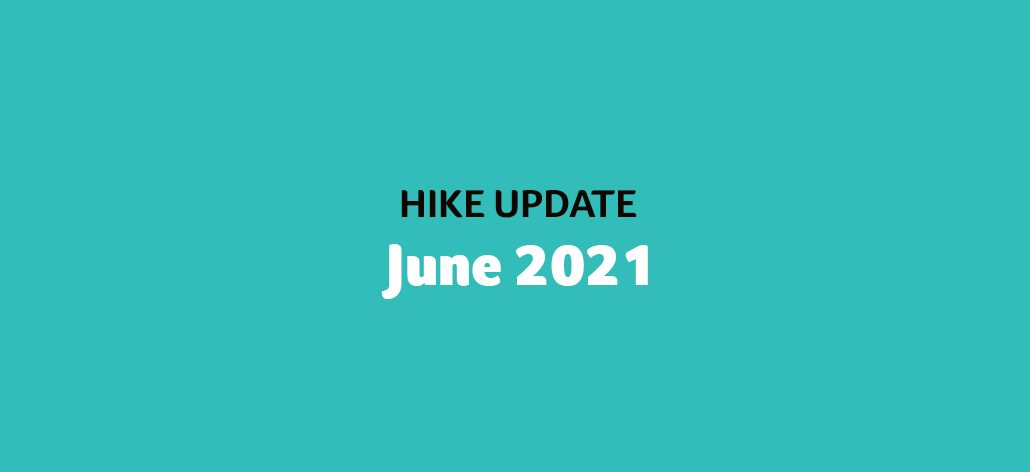 Hike Update: June 2021