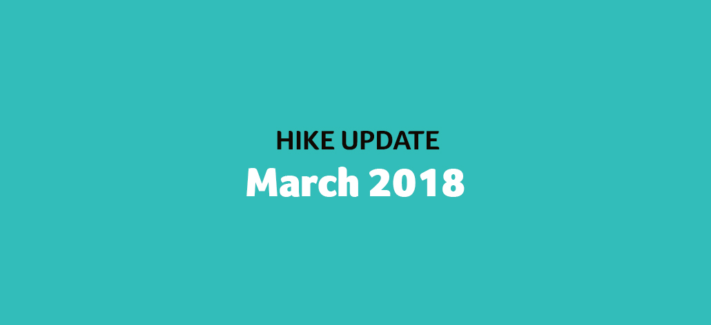 Hike Update: March 2018