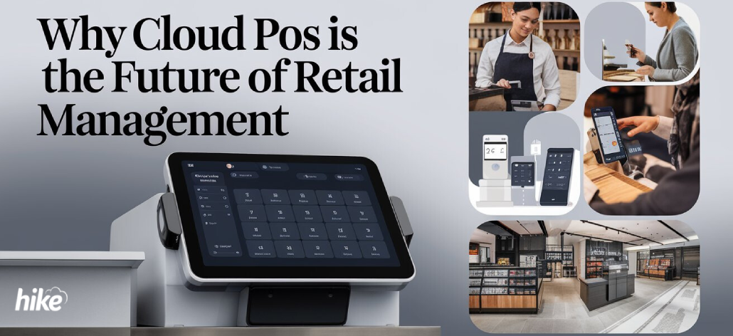 Cloud POS: Future of Retail Management | Benefits & Trends